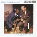 Lester Young - Laughin' to Keep From cryin'